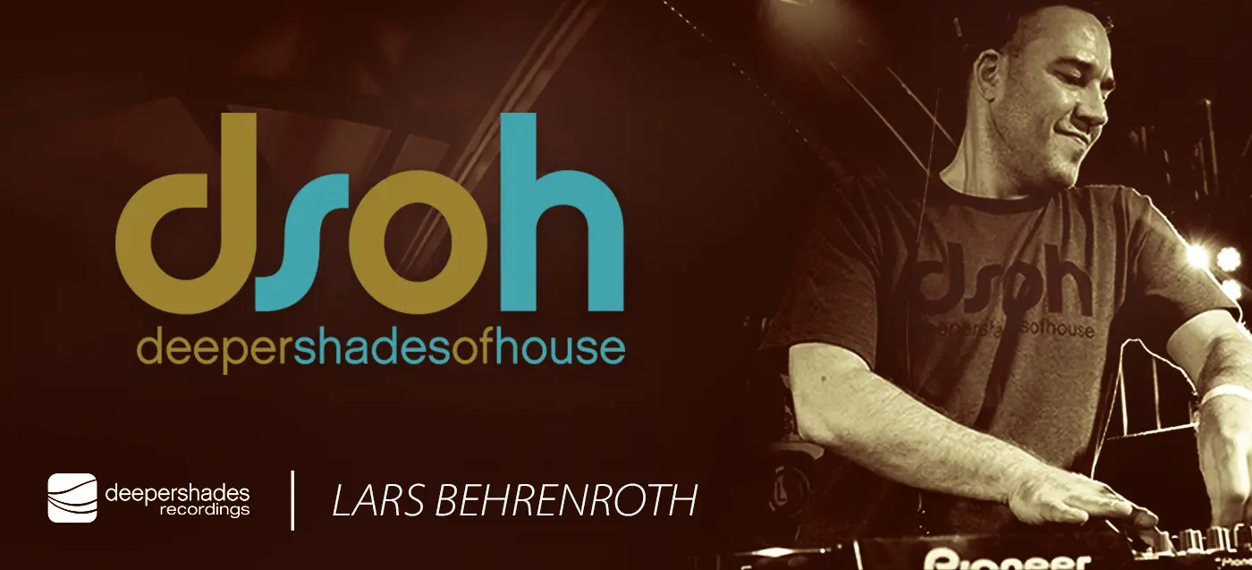Deeper Shades of House - #818 with Lars Behrenroth - DI.FM