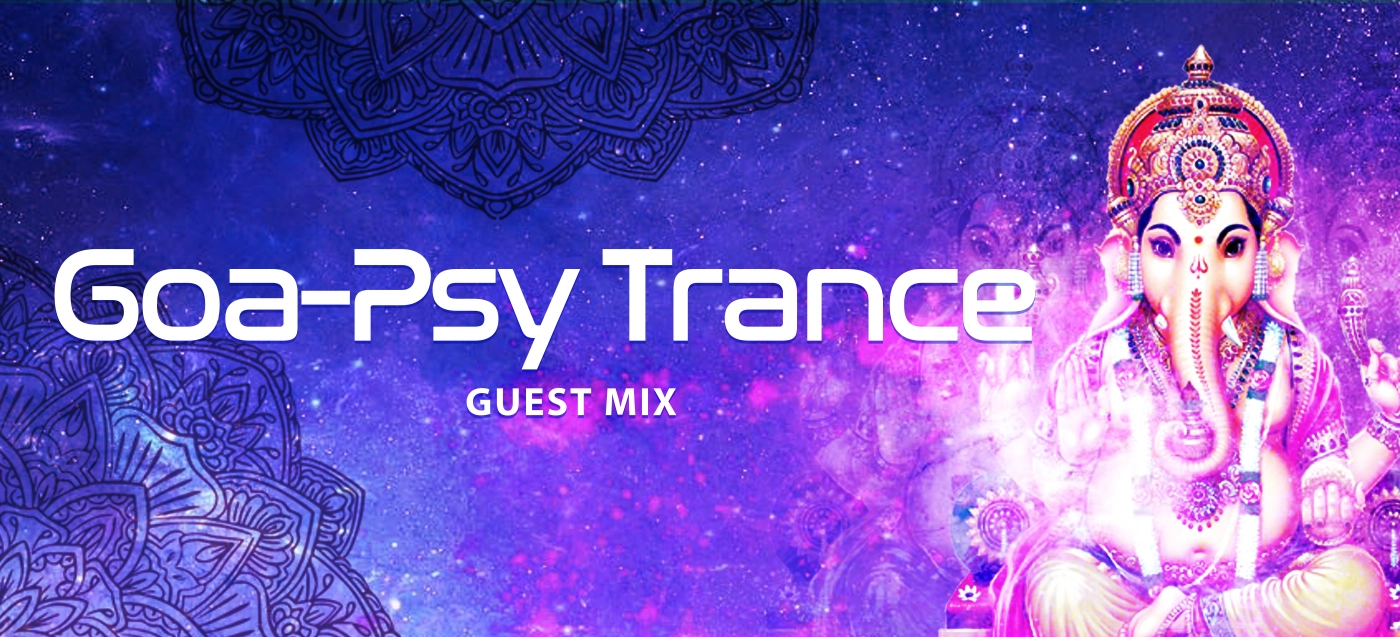 Goa-Psy Trance Guest Mix presented by DI.FM - DI.FM
