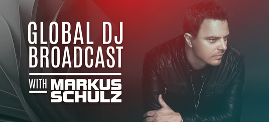 Global DJ Broadcast with Markus Schulz