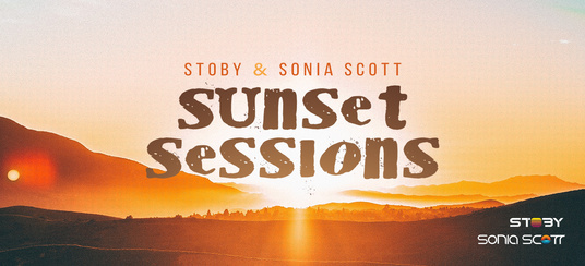 Sunset Sessions with Stoby &amp; Sonia Scott