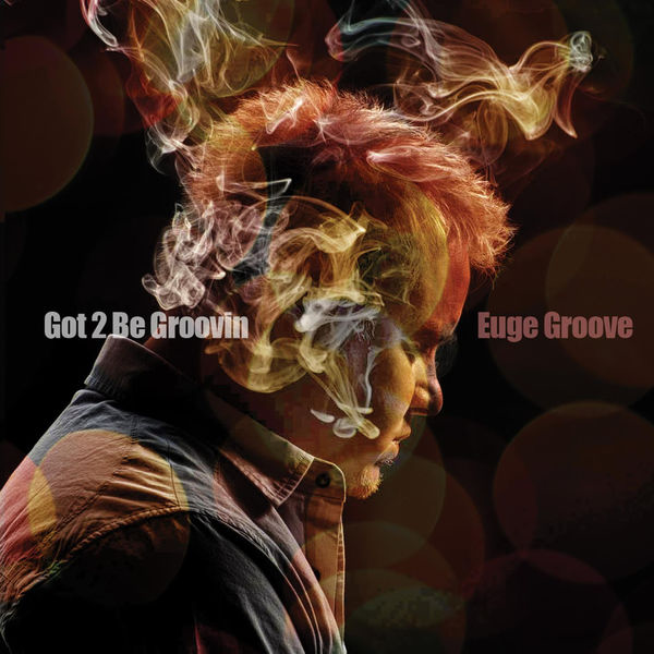 Euge Groove - Love Me - JAZZRADIO.com - enjoy great jazz music